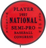 "PLAYER" BUTTON FOR 1937 NATIONAL SEMI-PRO BASEBALL CONGRESS (3rd ANNUAL).