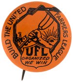 "BUILD THE UNITED FARMERS LEAGUE" RARE BUTTON FOR COMMUNIST LED GROUP 1932-34 NORTH DAKOTA.