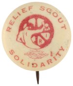 WORKERS INTERNATIONAL RELIEF ("WIR") "RELIEF SCOUT SOLIDARITY" RARE BUTTON.