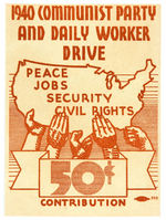 "1940 COMMUNIST PARTY AND DAILY WORKER DRIVE" DONOR'S STUB.