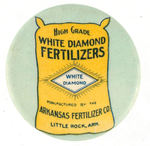 "HIGH GRADE WHITE DIAMOND FERTILIZERS" BUTTON.