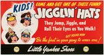 LITTLE YANKEE SHOES "JIGGLIN' HATS" ADVERTISING SIGN & PREMIUMS.