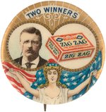 "TWO WINNERS" ROOSEVELT AND ZIG-ZAG GUM POLITICAL ADVERTISING BUTTON.