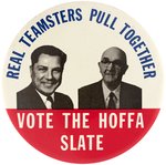 "VOTE THE HOFFA SLATE" 3.5" LITHO JUGATE SCARCE 1960s BUTTON.