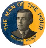 "THE MAN OF THE HOUR WOODROW WILSON" BUTTON HAKE #28.