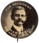 "FOR PRESIDENT MARSHALL INDIANA'S LITTLE GIANT" HOPEFUL BUTTON.