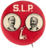 SOCIALIST LABOR PARTY 1908 JUGATE BUTTON WITH GILLHAUS AND MUNRO.