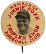 "MEMBER OF JIMMIE FOXX TRIPLEX SHOE BASEBALL CLUB" 1930s BUTTON.