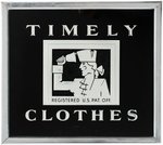 "TIMELY CLOTHES" FRAMED STORE SIGN.