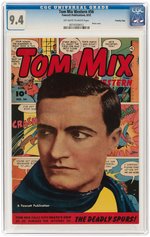 "TOM MIX WESTERN" #56 AUGUST 1952 CGC 9.4 NM CROWLEY PEDIGREE.