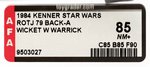 "STAR WARS: RETURN OF THE JEDI - WICKET W. WARRICK" 79 BACK-A AFA 85 NM+.