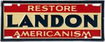 "LANDON RESTORE AMERICANISM" RARE 1936 LICENSE PLATE ATTACHMENT.