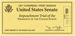 CLINTON "IMPEACHMENT TRIAL OF THE PRESIDENT OF THE UNITED STATES" TICKET "JAN 23 1999."