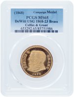 GRANT/COLFAX JUGATE MEDAL DeWITT 1868-23 AND PCGS GRADED  MINT STATE 65 ( OF POSSIBLE 70).