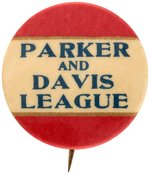 "PARKER AND DAVIS LEAGUE" 1904 CAMPAIGN BUTTON HAKE #111.