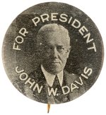 "FOR PRESIDENT JOHN W. DAVIS" PORTRAIT BUTTON HAKE #10.