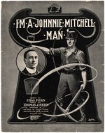 GRAPHIC "I'M A JOHNNIE MITCHELL MAN" SHEET MUSIC.