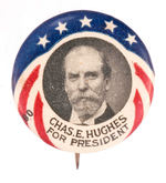 SCARCE "CHARLES HUGHES FOR PRESIDENT."