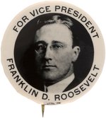 "FOR VICE PRESIDENT FRANKLIN D. ROOSEVELT" HISTORIC AND RARE 1920 CAMPAIGN BUTTON.
