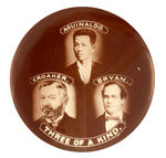 "THREE OF A KIND" LARGE ANTI-BRYAN BUTTON FROM 1900.