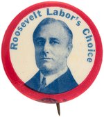 "ROOSEVELT LABOR'S CHOICE" SCARCE VARIETY OF THIS BOLD 1932 BUTTON.