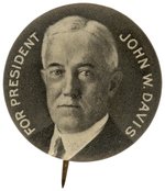 "FOR PRESIDENT JOHN W. DAVIS" PORTRAIT BUTTON.