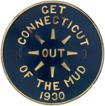 "GET CONNECTICUT OUT OF THE MUD 1930" GOOD ROADS DEPRESSION ERA LICENSE PLATE ATTACHMENT.