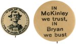 PAIR OF McKINLEY ANTI-BRYAN 'TRUST" BUTTONS.