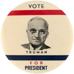 RARE "VOTE TRUMAN FOR PRESIDENT" 3.5" PORTRAIT BUTTON HAKE #2009.