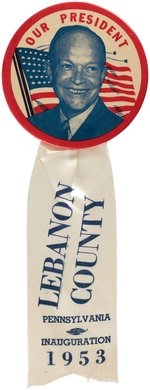 LARGE IKE "OUR PRESIDENT" BUTTON AND "LEBANON COUNTY PENNSYLVANIA INAUGURATION 1953" RIBBON.