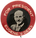 RARE "FOR PRESIDENT EUGENE V. DEBS" 1920 PORTRAIT BUTTON.