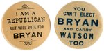 PAIR OF UNCOMMON BRYAN SLOGAN STUDS INCLUDING "YOU CAN'T ELECT BRYAN AND CARRY WATSON TOO."