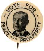 "VOTE FOR PEACE AND PROSPERITY" WILSON PORTRAIT BUTTON UNLISTED IN HAKE.