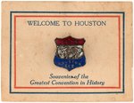 DEMOCRATIC NATIONAL CONVENTION 1928 DELEGATE BADGE AND "WELCOME TO HOUSTON" ENAMEL.