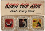 WWII HITLER/HIROHITO/MUSSOLINI ANTI-AXIS GLASS "BURN THE AXIS ASHTRAY SET".