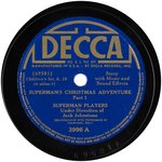 "SUPERMAN'S CHRISTMAS ADVENTURE" DECCA RECORD SET.