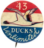 DUCKS UNLIMITED EARLY AND RARE 1943 BUTTON.