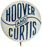 "HOOVER AND CURTIS" 1928 SLOGAN BUTTON.