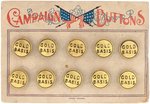 FULL CARD OF 1896 McKINLEY "CAMPAIGN BUTTONS" HOLDING 10 "GOLD BASIS"  .75" LAPEL STUDS.