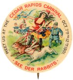 CEDAR RAPIDS CARNIVAL 1901 BUTTON WITH TEXT REFERENCE TO THEIR TRI-STATE "RABBITS"  BASEBALL TEAM.