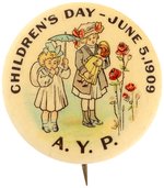 ALASKA-YUKON-PACIFIC EXPOSTION CHARMING BUTTON FOR CHILDREN'S DAY JUNE 5, 1909.