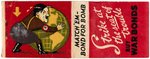 WORLD WAR II "STRIKE AT THE SEAT OF TROUBLE - BUY WAR BONDS" ANTI-HITLER MATCHBOOK & RARE BOX.