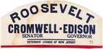 ROOSEVELT/CROMWELL/EDISON "VETERANS LEAGUE OF NEW JERSEY" CAMPAIGN HAT.