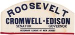 ROOSEVELT/CROMWELL/EDISON "VETERANS LEAGUE OF NEW JERSEY" CAMPAIGN HAT.