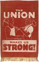 "THE UNION MAKES US STRONG" BANNER.
