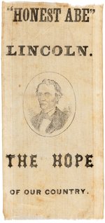 "'HONEST ABE' LINCOLN THE HOPE OF OUR COUNTRY" 1860 RIBBON.