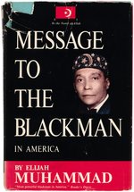 ELIJAH MUHAMMAD SIGNED AND INSCRIBED "MESSAGE TO THE BLACKMAN" BOOK.
