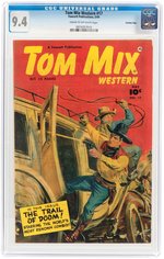 "TOM MIX WESTERN" #17 MAY 1949 CGC 9.4 NM CROWLEY PEDIGREE.