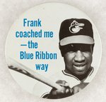 BALTIMORE ORIOLES FRANK ROBINSON AD MUCHINSKY BOOK PHOTO EXAMPLE BUTTON.