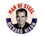 "MAN OF STEEL RICHARD NIXON."